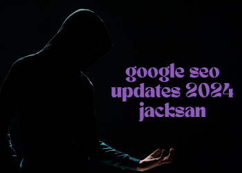 google seo updates 2024 jacksan