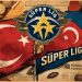 How Süpperlig Became the Heart of Turkish Football