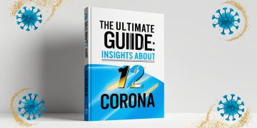 The Ultimate Guide 12 Insights About corona1212 912023